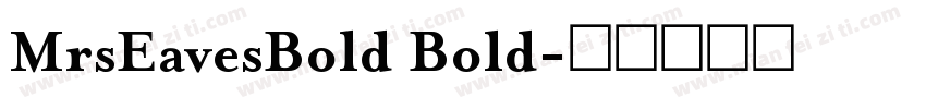 MrsEavesBold Bold字体转换